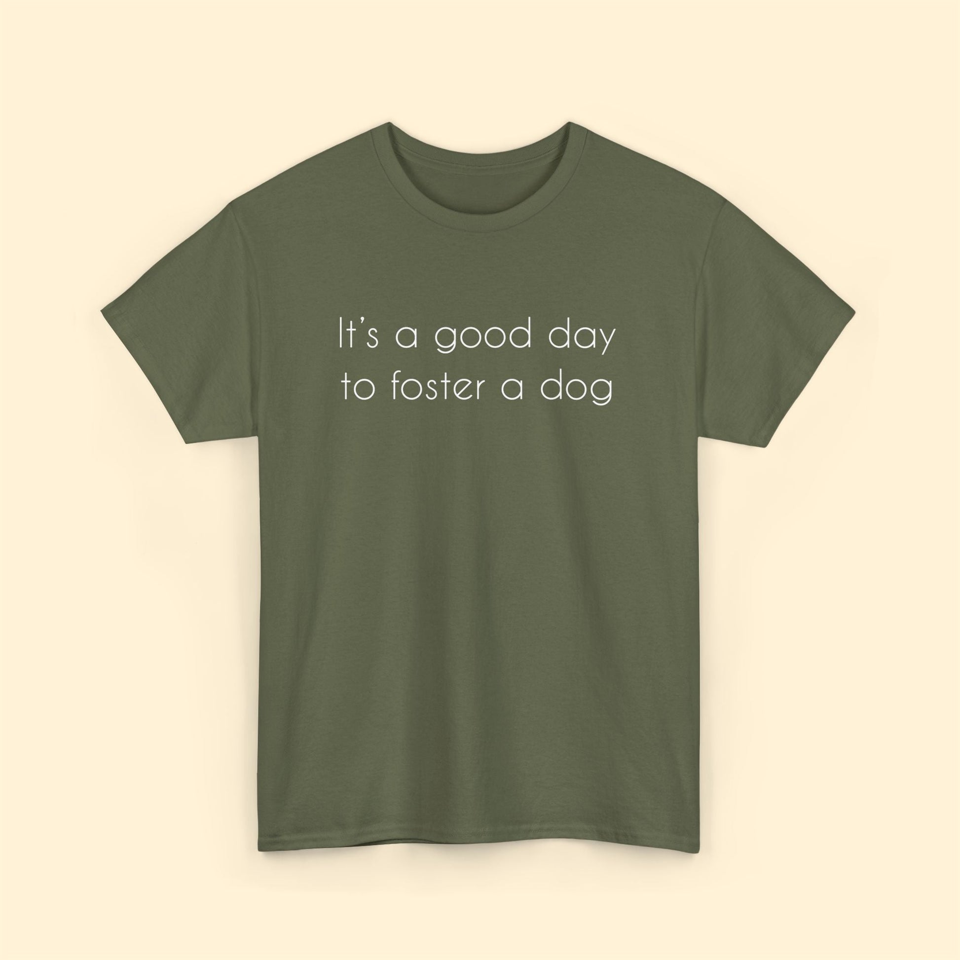 It's A Good Day To Foster A Dog | Text Tees - Detezi Designs - 57754624686067164215