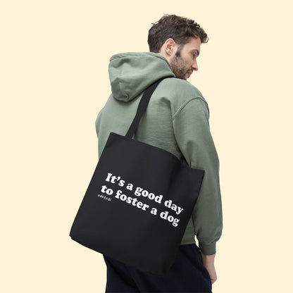 It's A Good Day To Foster A Dog | Tote Bag - Detezi Designs - 14562699155484018268