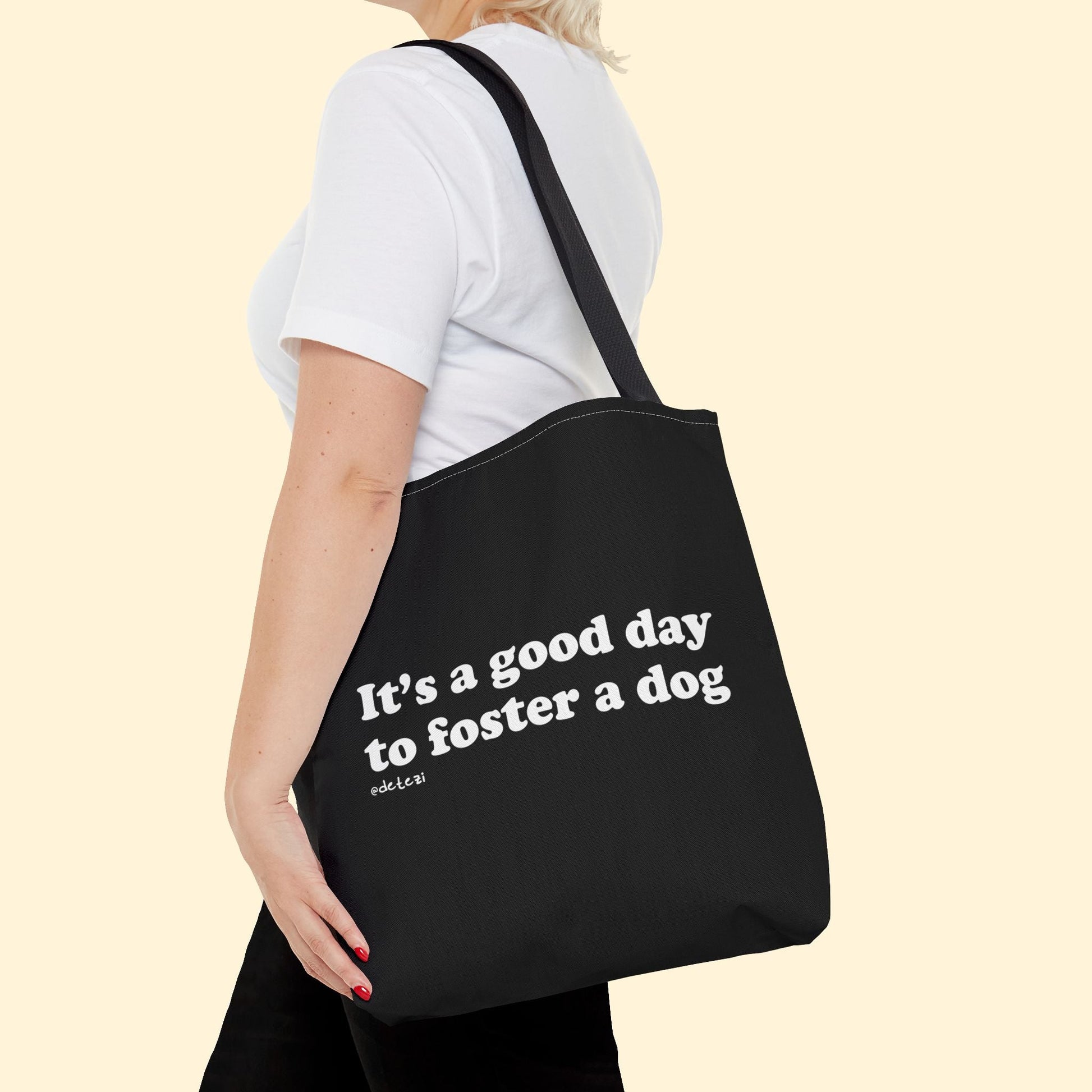 It's A Good Day To Foster A Dog | Tote Bag - Detezi Designs - 19794044794389561131