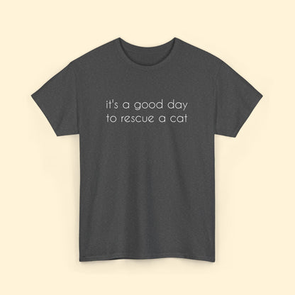 It's A Good Day To Rescue A Cat | Text Tees - Detezi Designs - 15806480965975429678