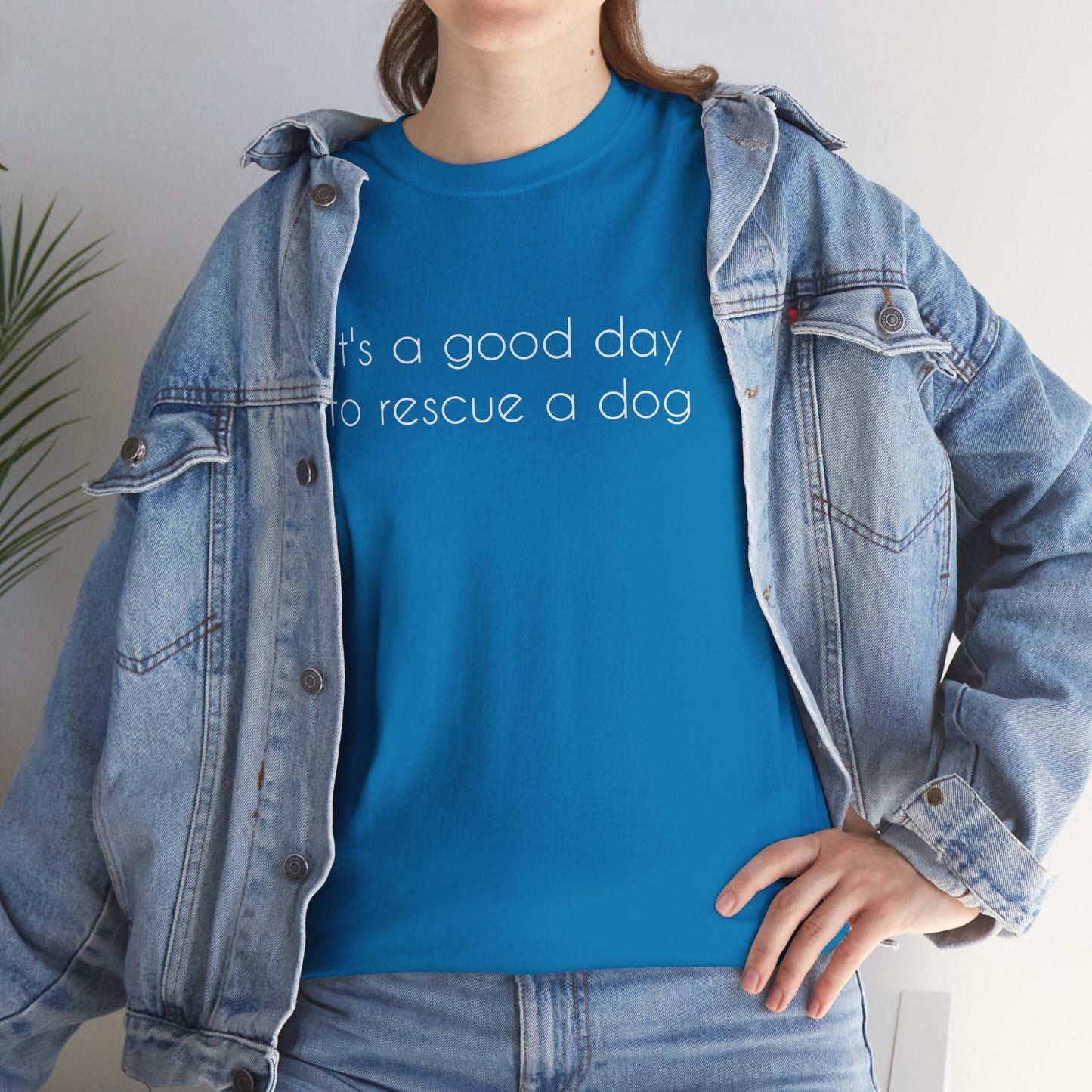 It's A Good Day To Rescue A Dog | Text Tees - Detezi Designs - 20724296080934278086