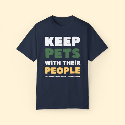 Keep Pets With Their People | Comfort Colors Unisex T-shirt - Detezi Designs - 21163220706747395350
