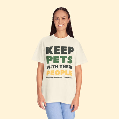 Keep Pets With Their People | Comfort Colors Unisex T-shirt - Detezi Designs - 21163220706747395350