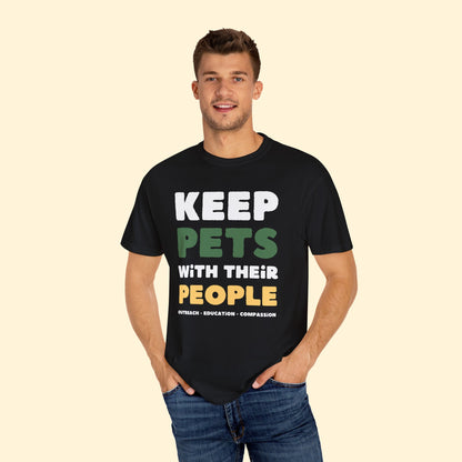 Keep Pets With Their People | Comfort Colors Unisex T - shirt - Detezi Designs - 27161238332237666476