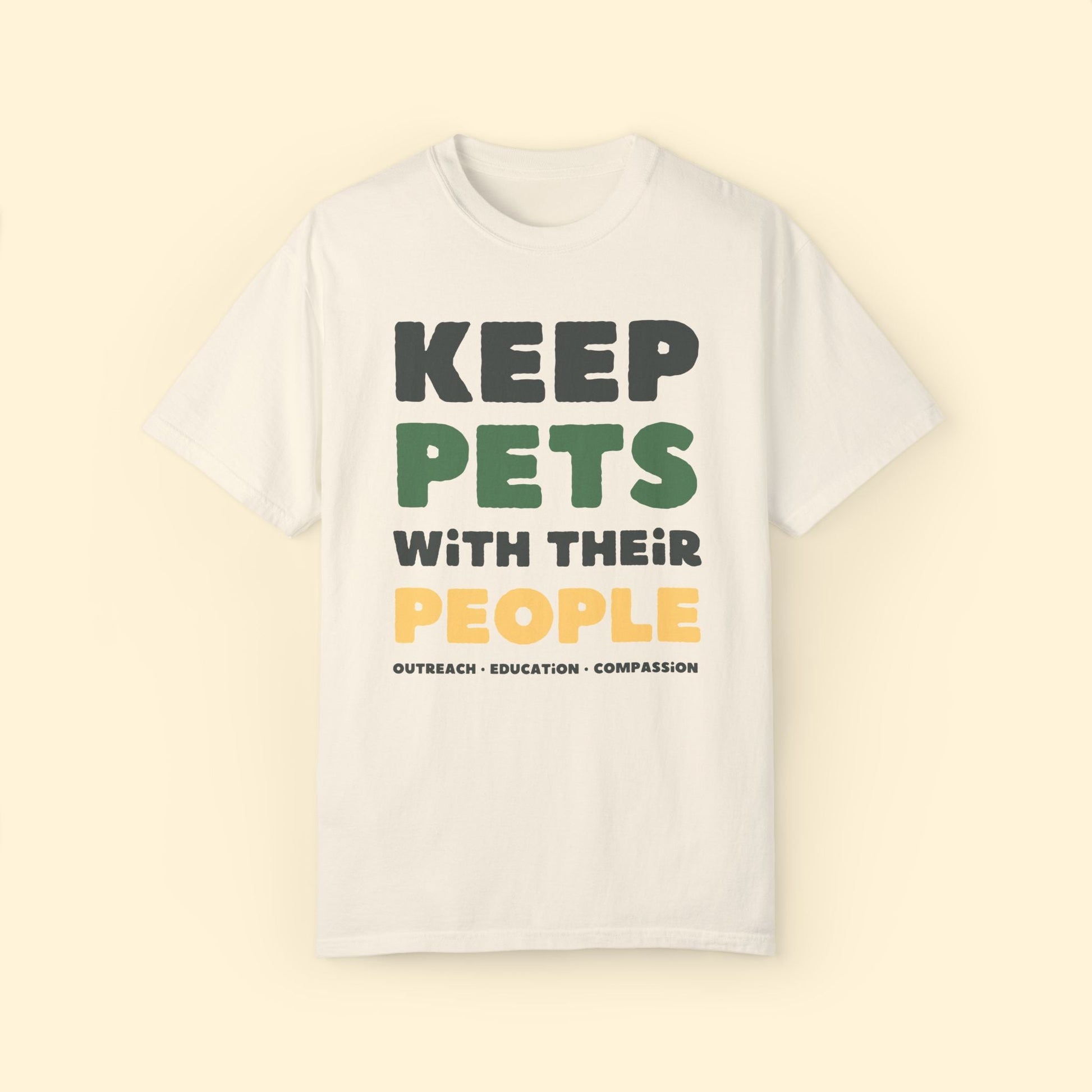 Keep Pets With Their People | Comfort Colors Unisex T-shirt - Detezi Designs - 30227429740829712306