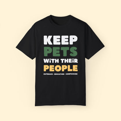 Keep Pets With Their People | Comfort Colors Unisex T-shirt - Detezi Designs - 97737468220688640019