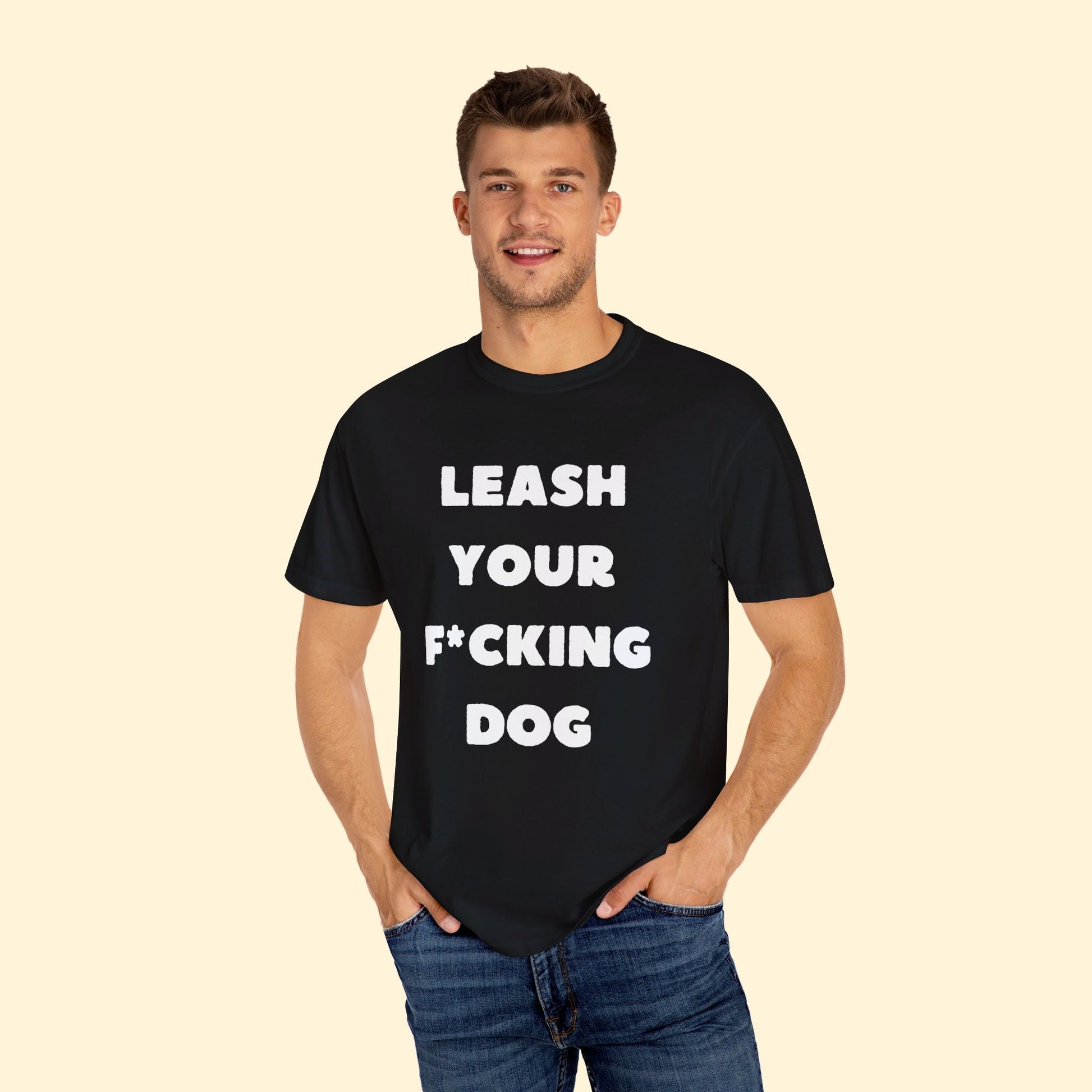 Leash Your F*cking Dog | Comfort Colors Unisex T-shirt - Detezi Designs - 18463604415313644010