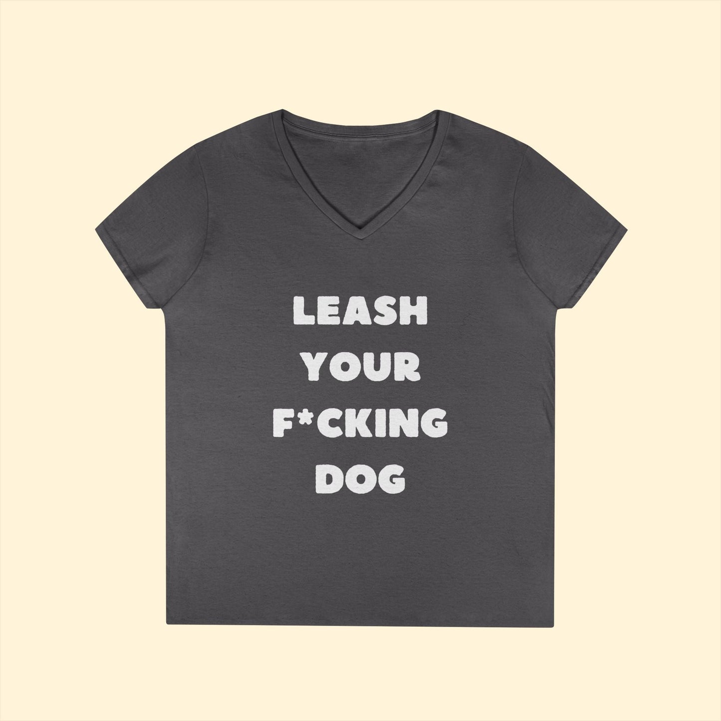 Leash Your F*cking Dog | Ladies' V - Neck T-Shirt - Detezi Designs - 16856747825527953460