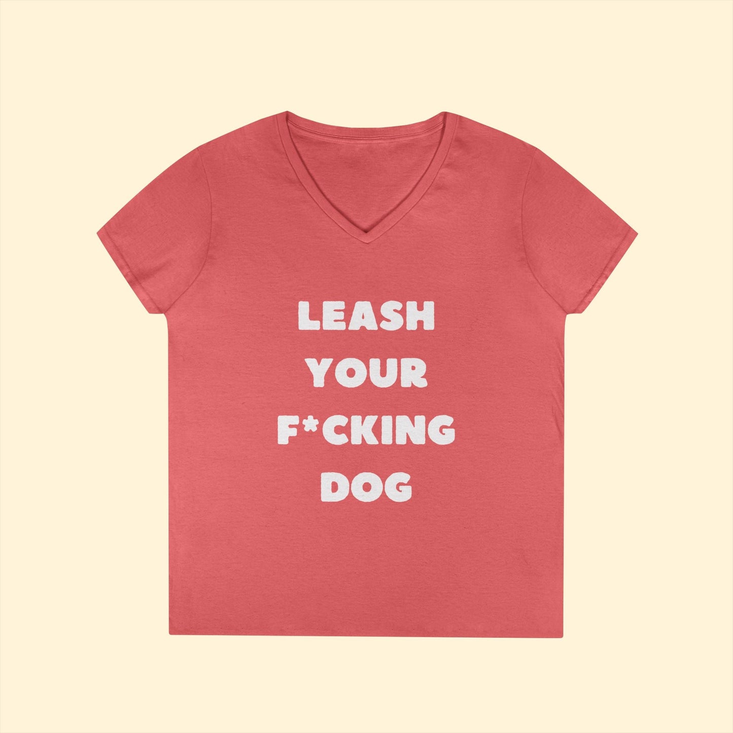 Leash Your F*cking Dog | Ladies' V - Neck T-Shirt - Detezi Designs - 25642041761363318597