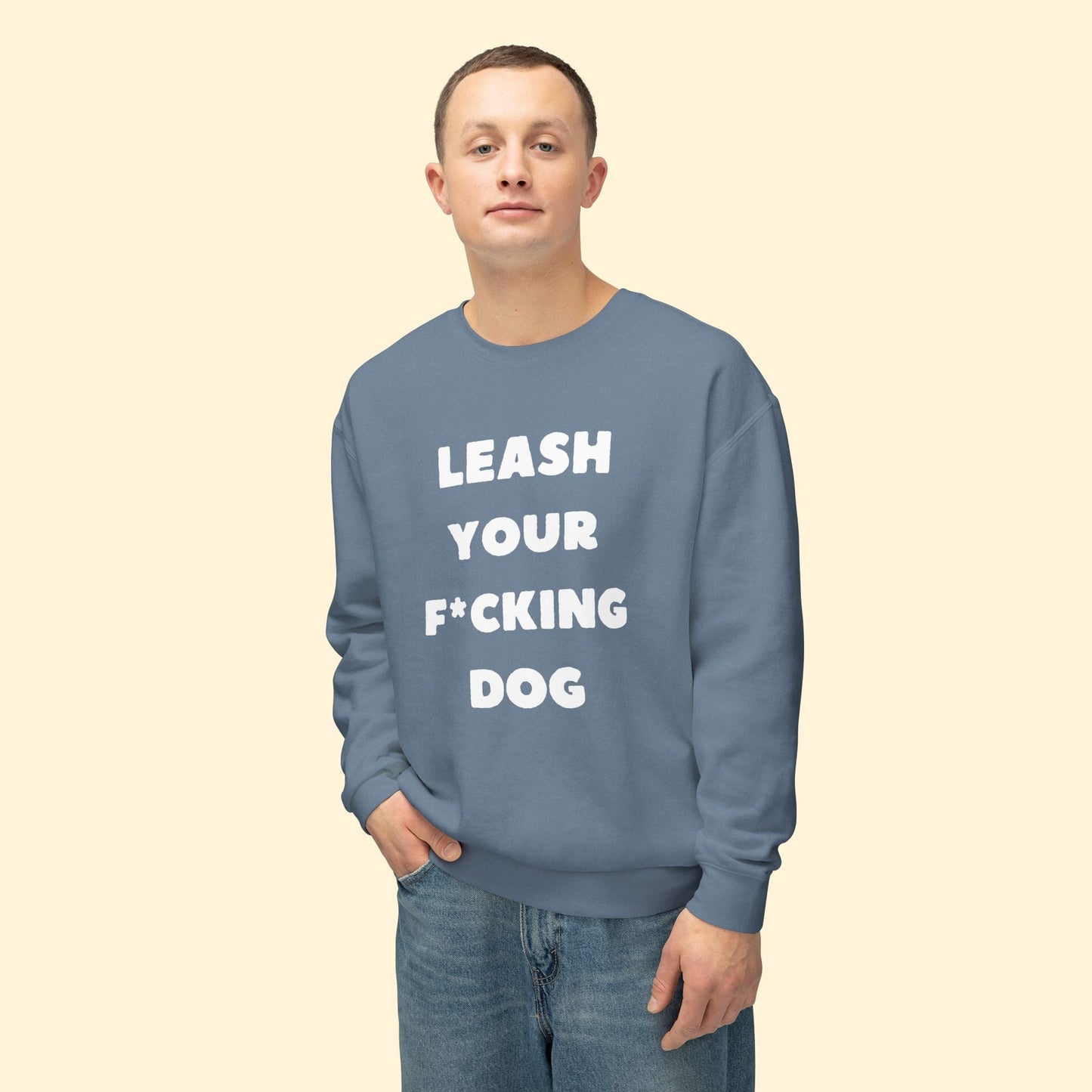 Leash Your F*cking Dog | Lightweight Comfort Colors Crewneck Sweatshirt - Detezi Designs - 17215812726771704487