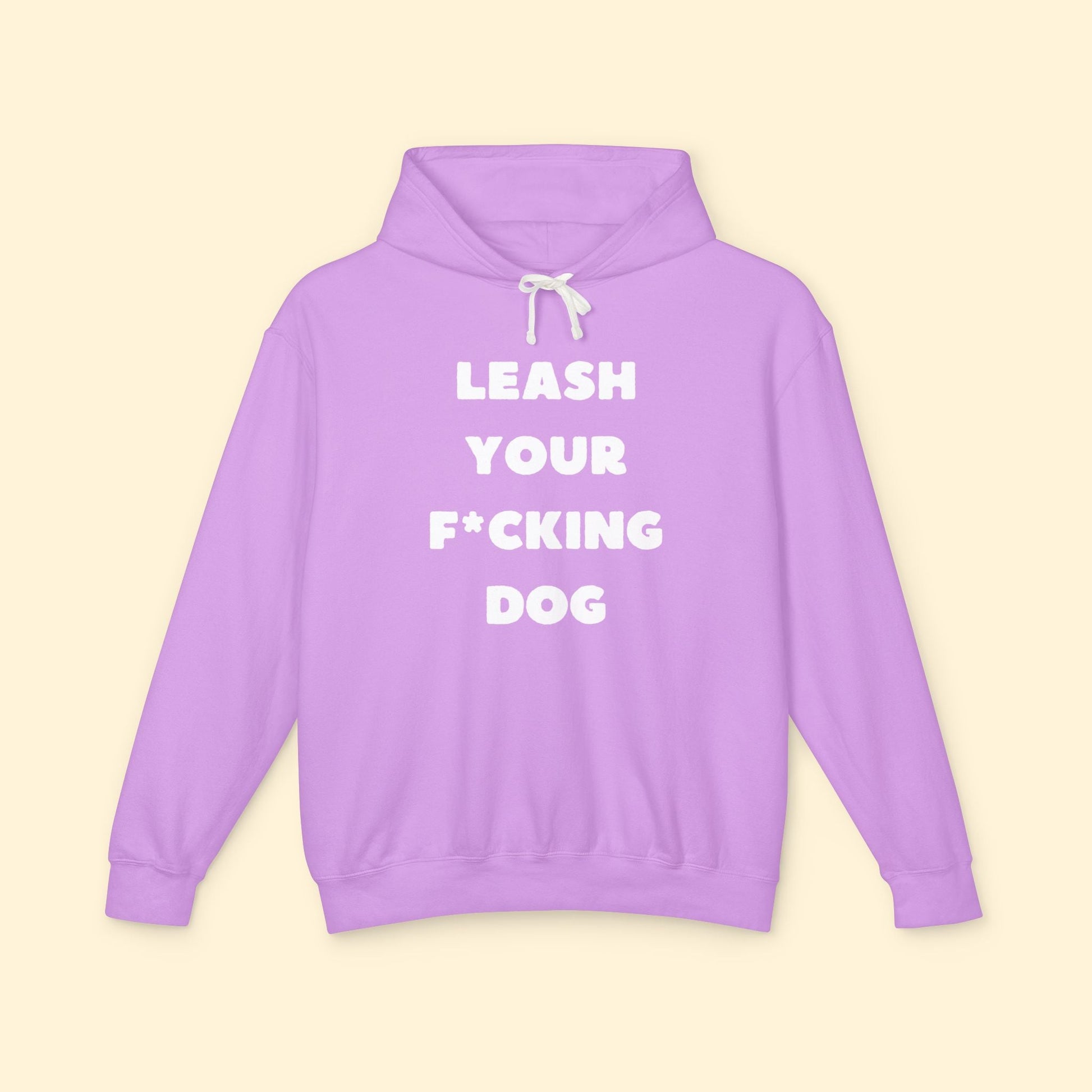 Leash Your F*cking Dog | Lightweight Comfort Colors Hooded Sweatshirt - Detezi Designs - 14865760508115427392