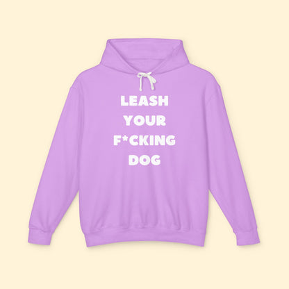 Leash Your F*cking Dog | Lightweight Comfort Colors Hooded Sweatshirt - Detezi Designs - 14865760508115427392