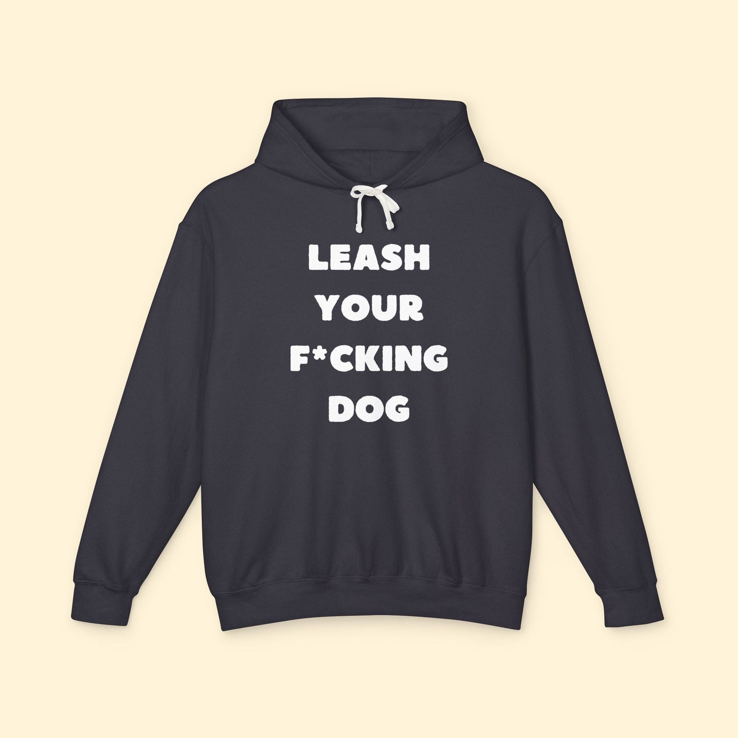 Leash Your F*cking Dog | Lightweight Comfort Colors Hooded Sweatshirt - Detezi Designs - 26726218422671624798