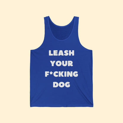 Leash Your F*cking Dog | Unisex Jersey Tank - Detezi Designs-20563491285989001176