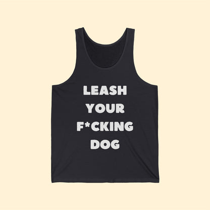 Leash Your F*cking Dog | Unisex Jersey Tank - Detezi Designs-26245666624439991951