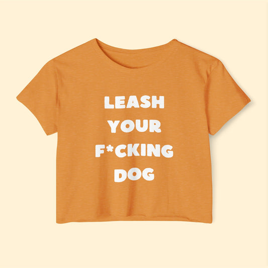 Leash Your F*cking Dog | Women's Festival Crop Top - Detezi Designs-22536751544413468415