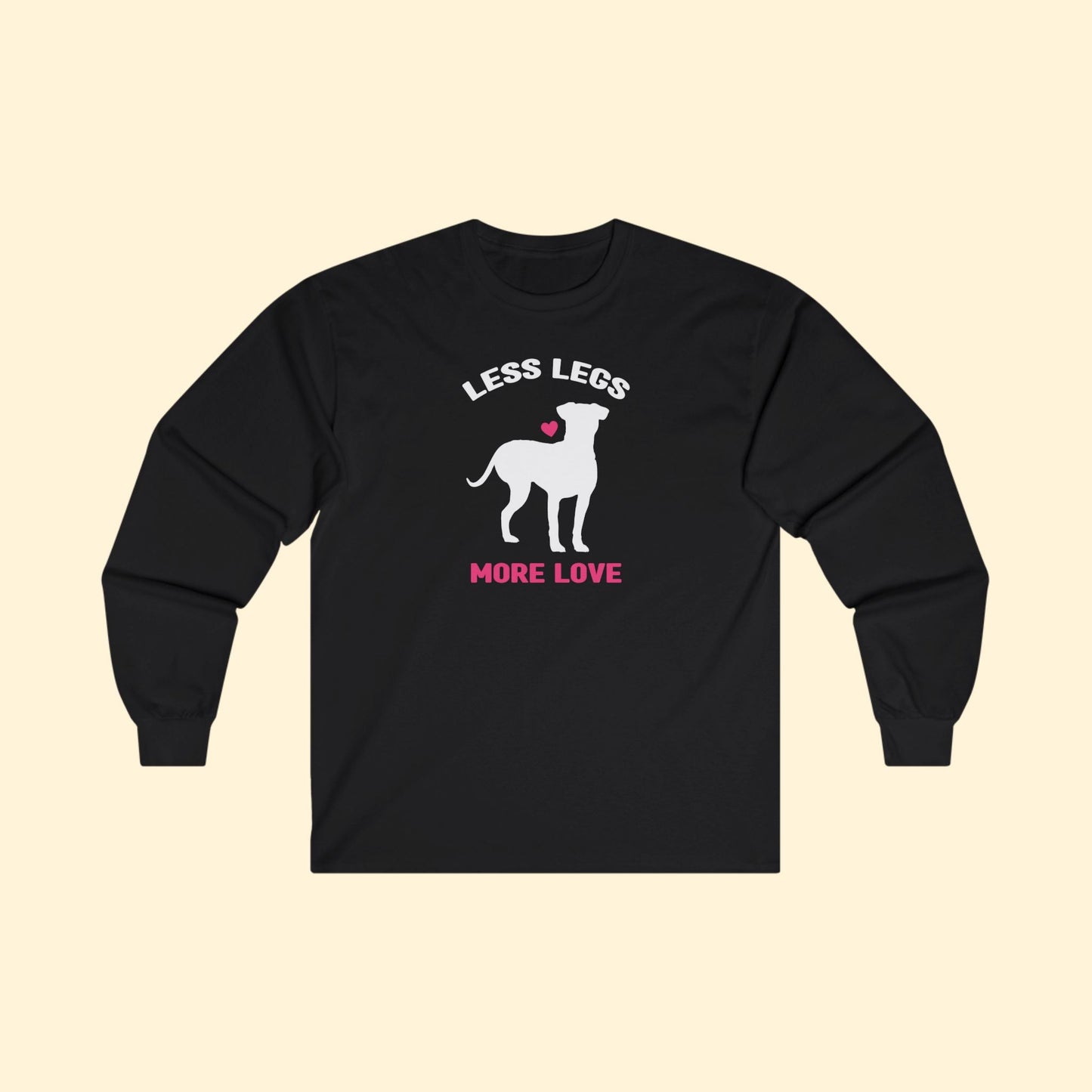 Less Legs, More Love | Long Sleeve Tee - Detezi Designs - 17480448009301932151