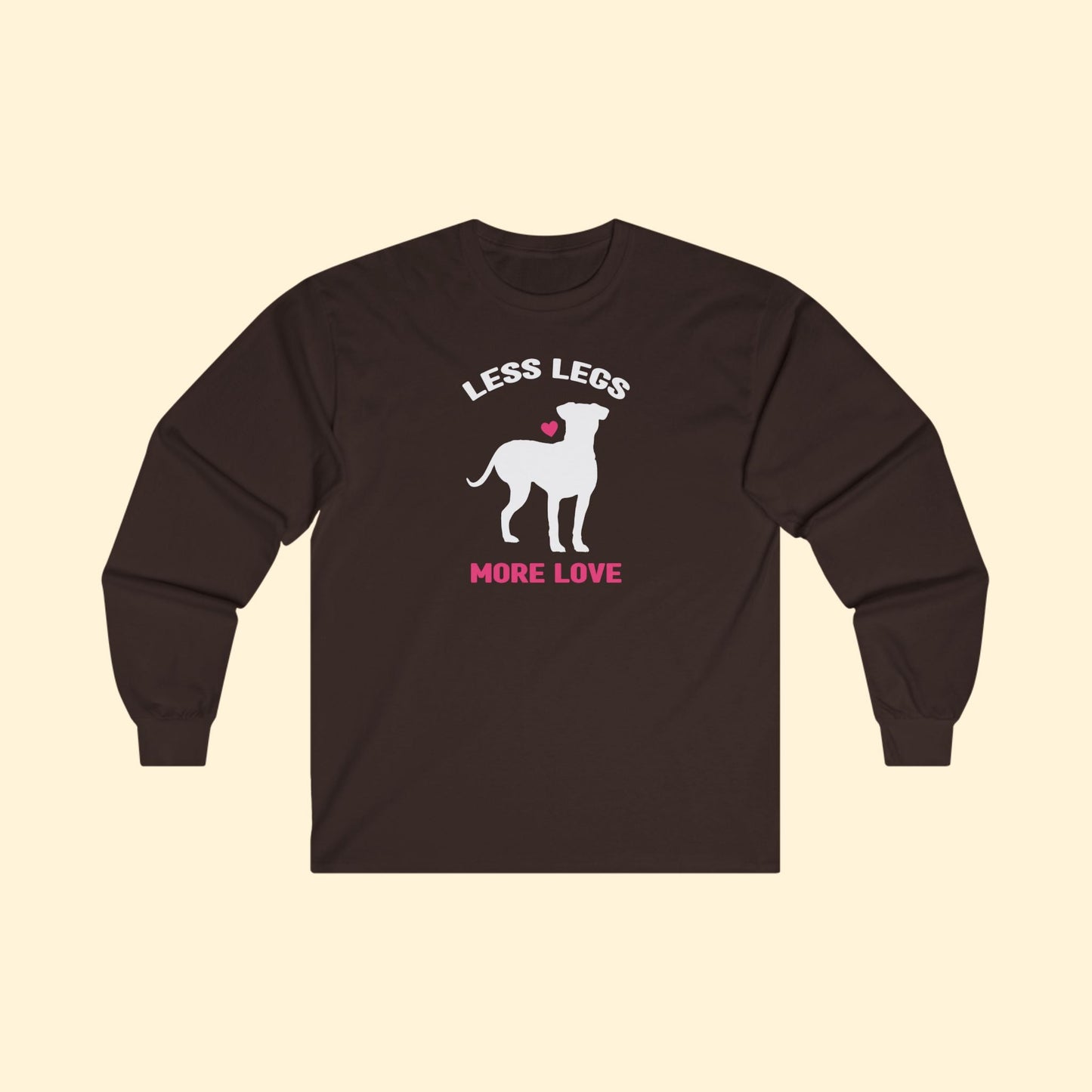 Less Legs, More Love | Long Sleeve Tee - Detezi Designs - 43678803773807145082