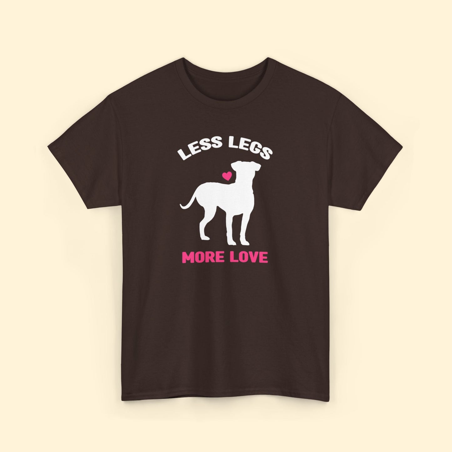 Less Legs, More Love | T - shirt - Detezi Designs - 11673806602534335953