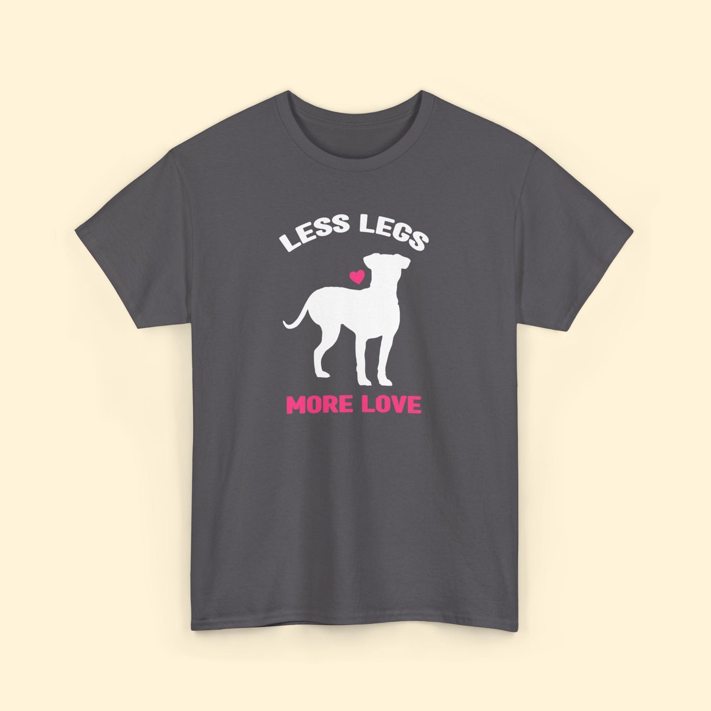 Less Legs, More Love | T - shirt - Detezi Designs - 31060598430214366927