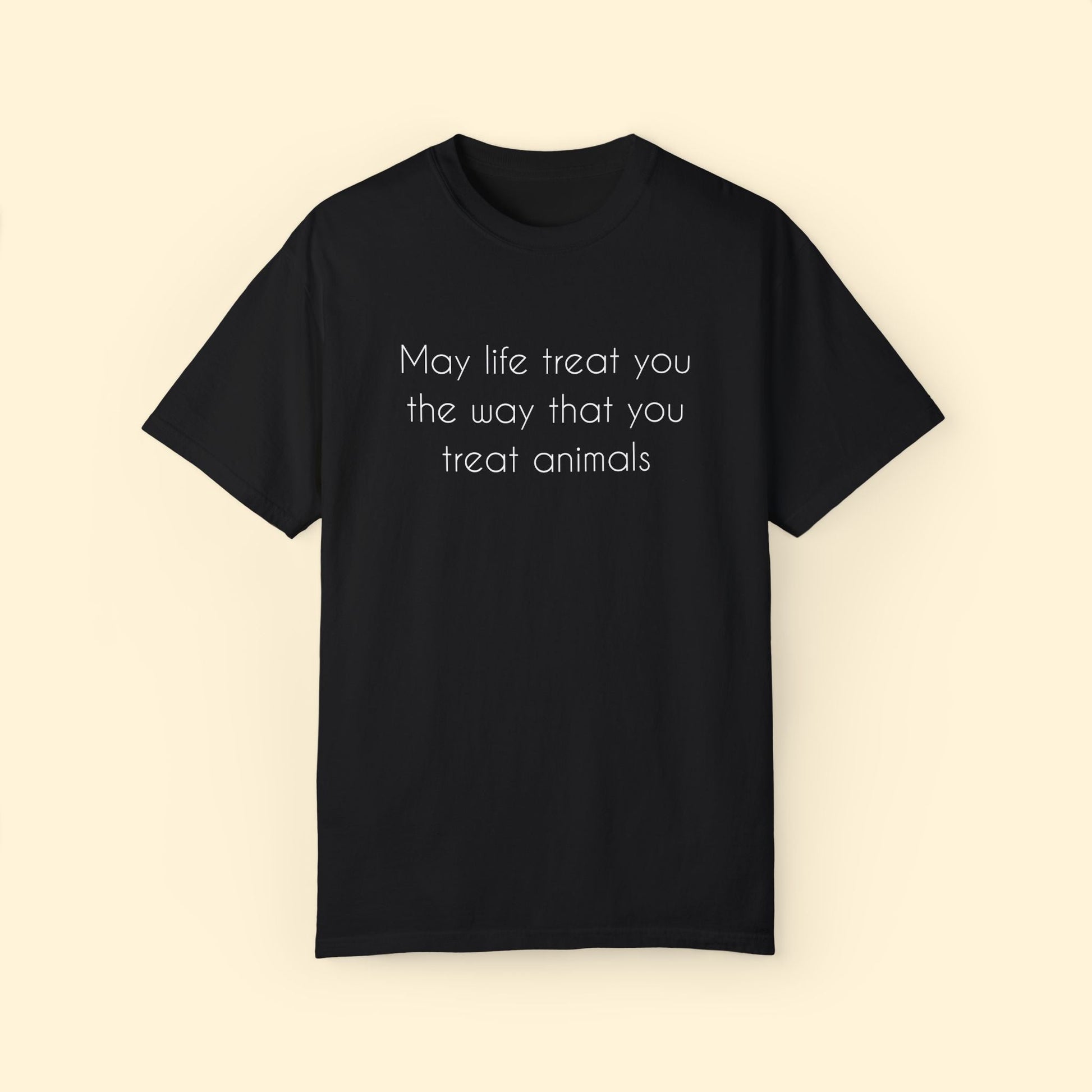 May Life Treat You | Comfort Colors Unisex T-shirt - Detezi Designs - 41379341963822995801