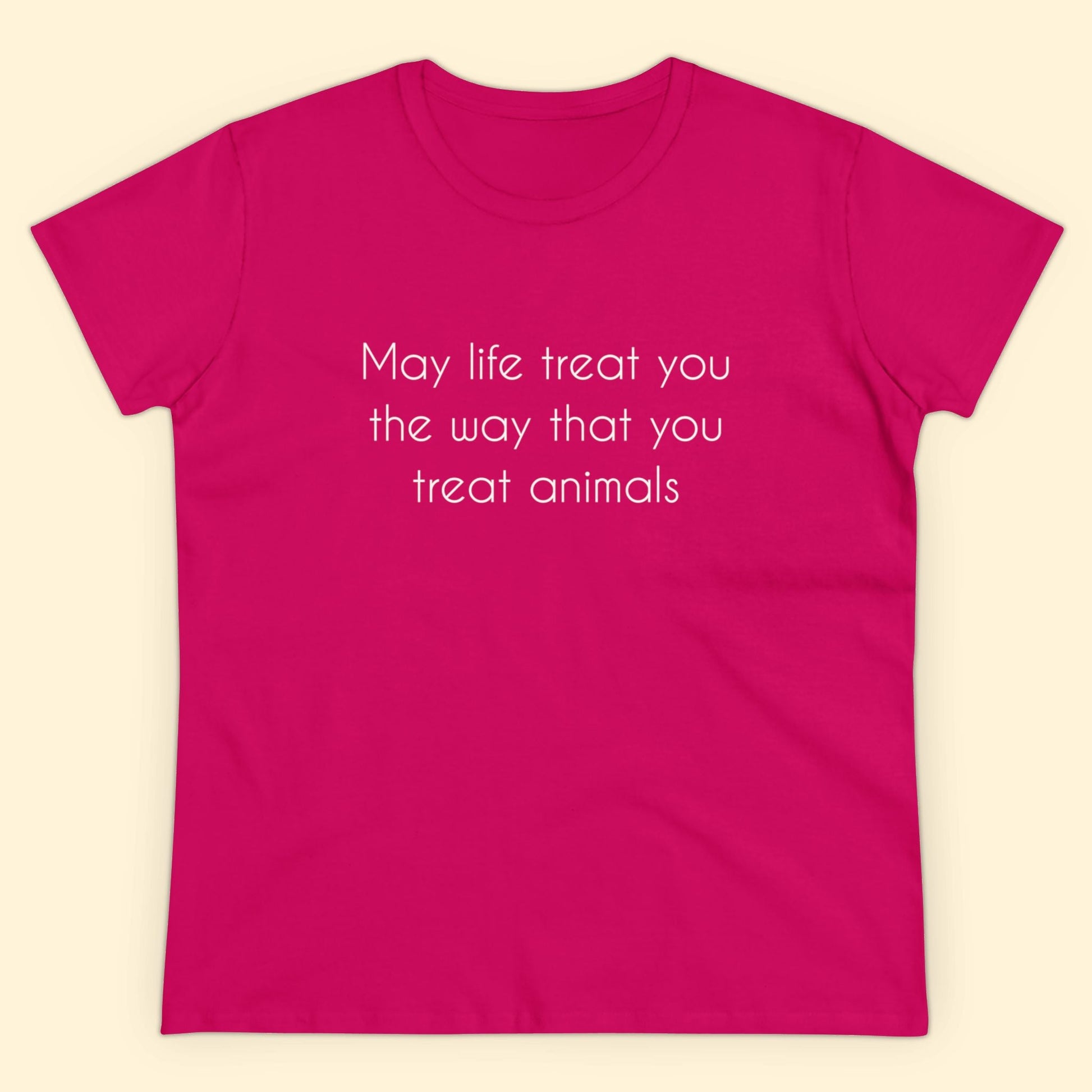 May Life Treat You The Way That You Treat Animals | Women's Midweight Cotton Tee - Detezi Designs - 25421153769889405650