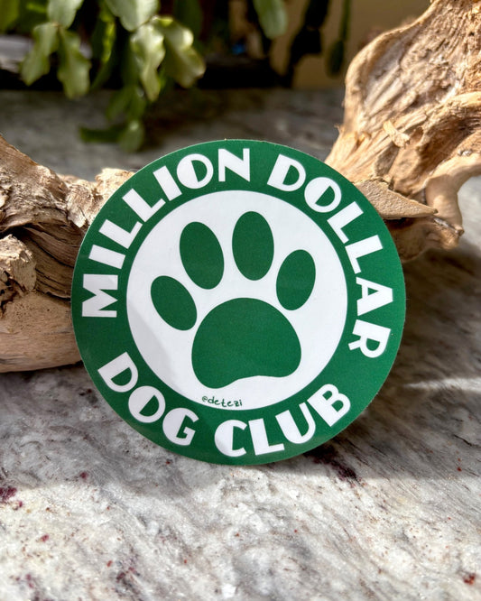 Million Dollar Dog Club | 3" Vinyl Sticker - Detezi Designs - 