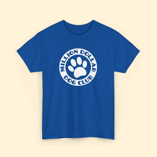 Million Dollar Dog Club | Text Tees - Detezi Designs - 17940822013187797413