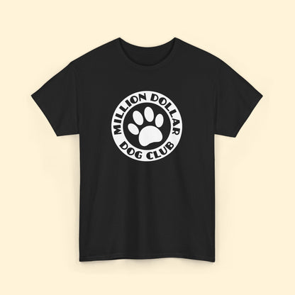 Million Dollar Dog Club | Unisex Tee - Detezi Designs - 19737628649613917511