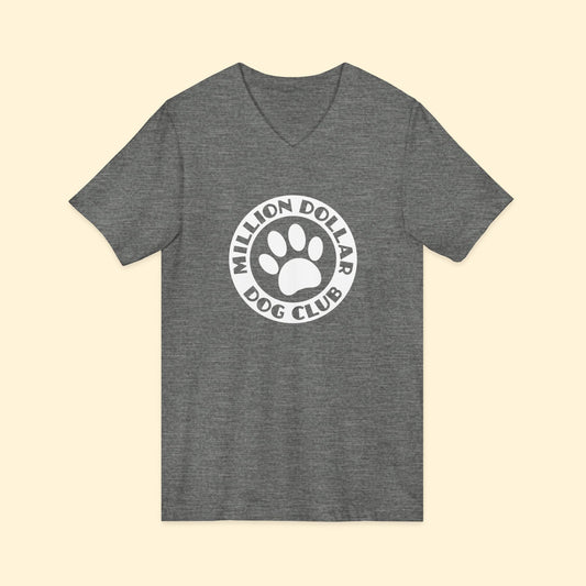 Million Dollar Dog Club | Unisex V - Neck Tee - Detezi Designs - 29064296184337871142