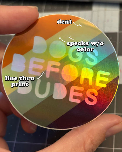 Misprint Stickers | Dogs Before Dudes Holographic Sticker - Detezi Designs-