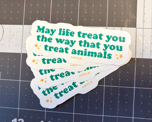Misprint Stickers | May Life Treat You Sticker - Detezi Designs-