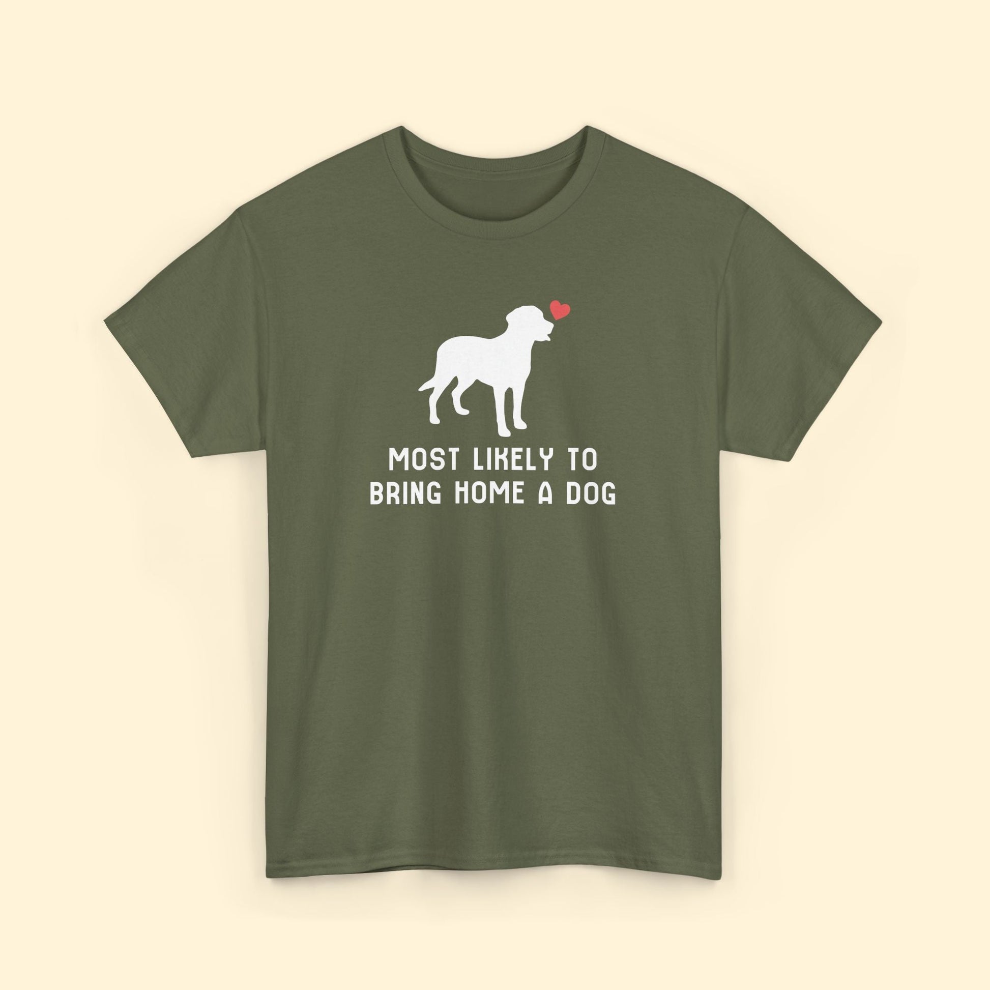 Most Likely to Bring Home a Dog | Unisex Tee - Detezi Designs - 16479455862641923932