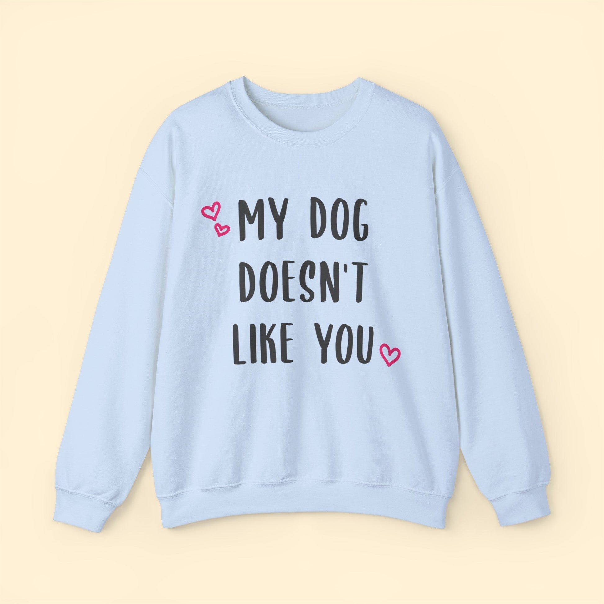 My Dog Doesn't Like You | Crewneck Sweatshirt - Detezi Designs-20934405770225571559