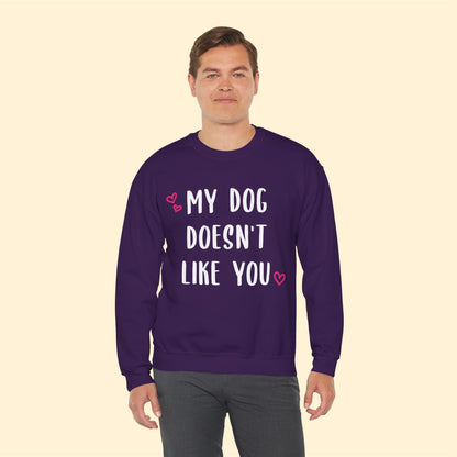 My Dog Doesn't Like You | Crewneck Sweatshirt - Detezi Designs-32312101690200207476