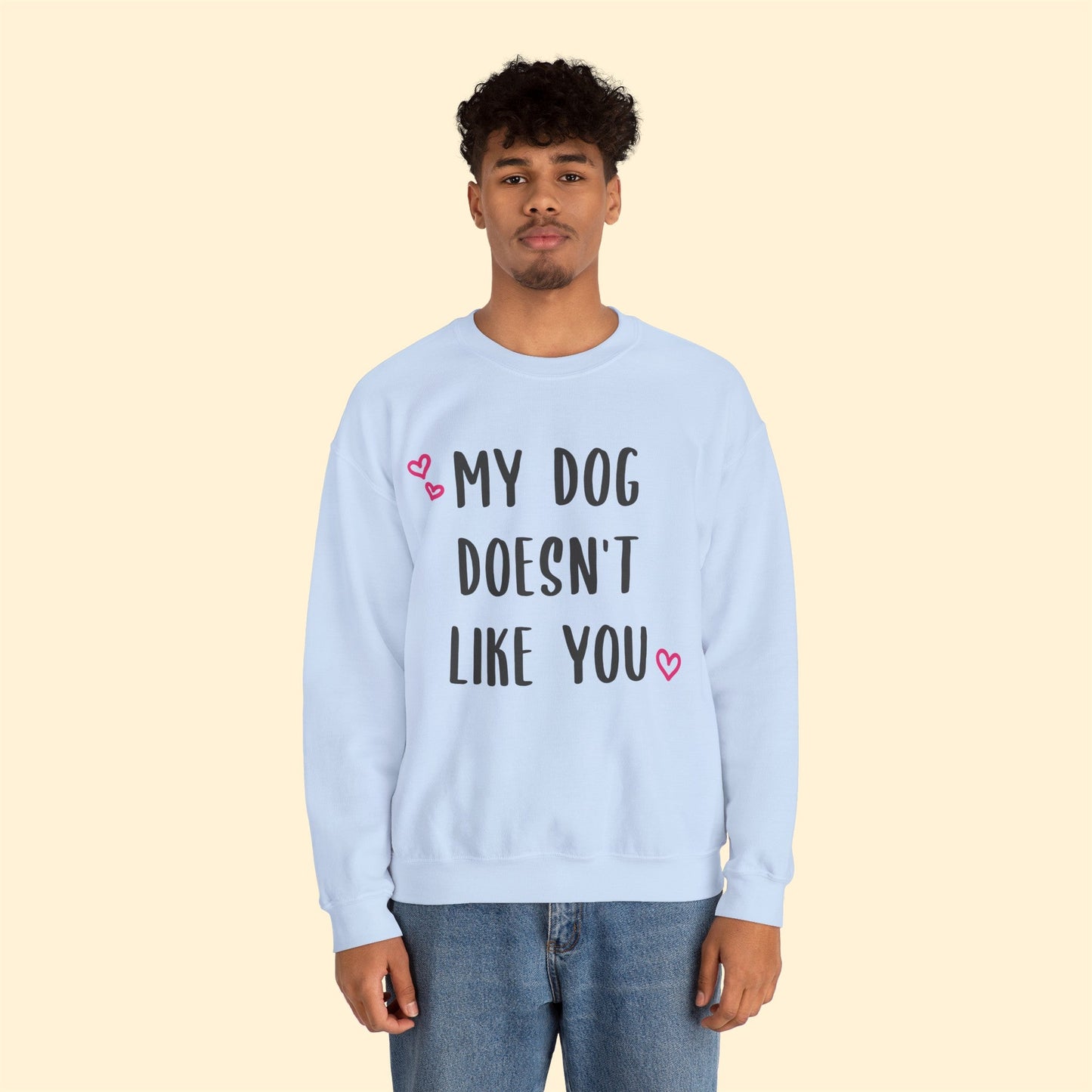 My Dog Doesn't Like You | Crewneck Sweatshirt - Detezi Designs-32312101690200207476