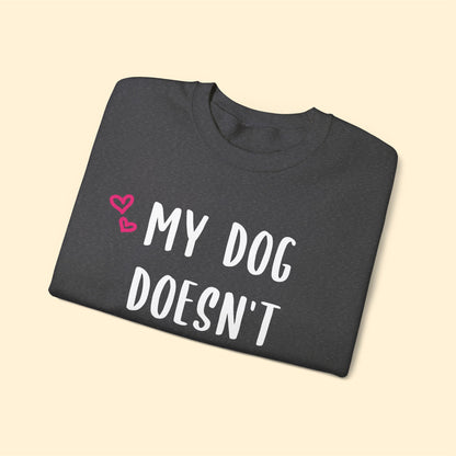 My Dog Doesn't Like You | Crewneck Sweatshirt - Detezi Designs-32312101690200207476