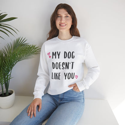 My Dog Doesn't Like You | Crewneck Sweatshirt - Detezi Designs-32312101690200207476