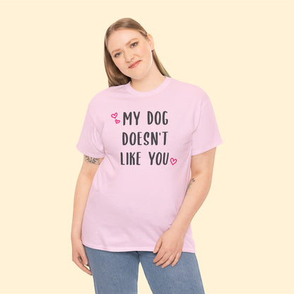 My Dog Doesn't Like You | Text Tees - Detezi Designs-12253424774348971008