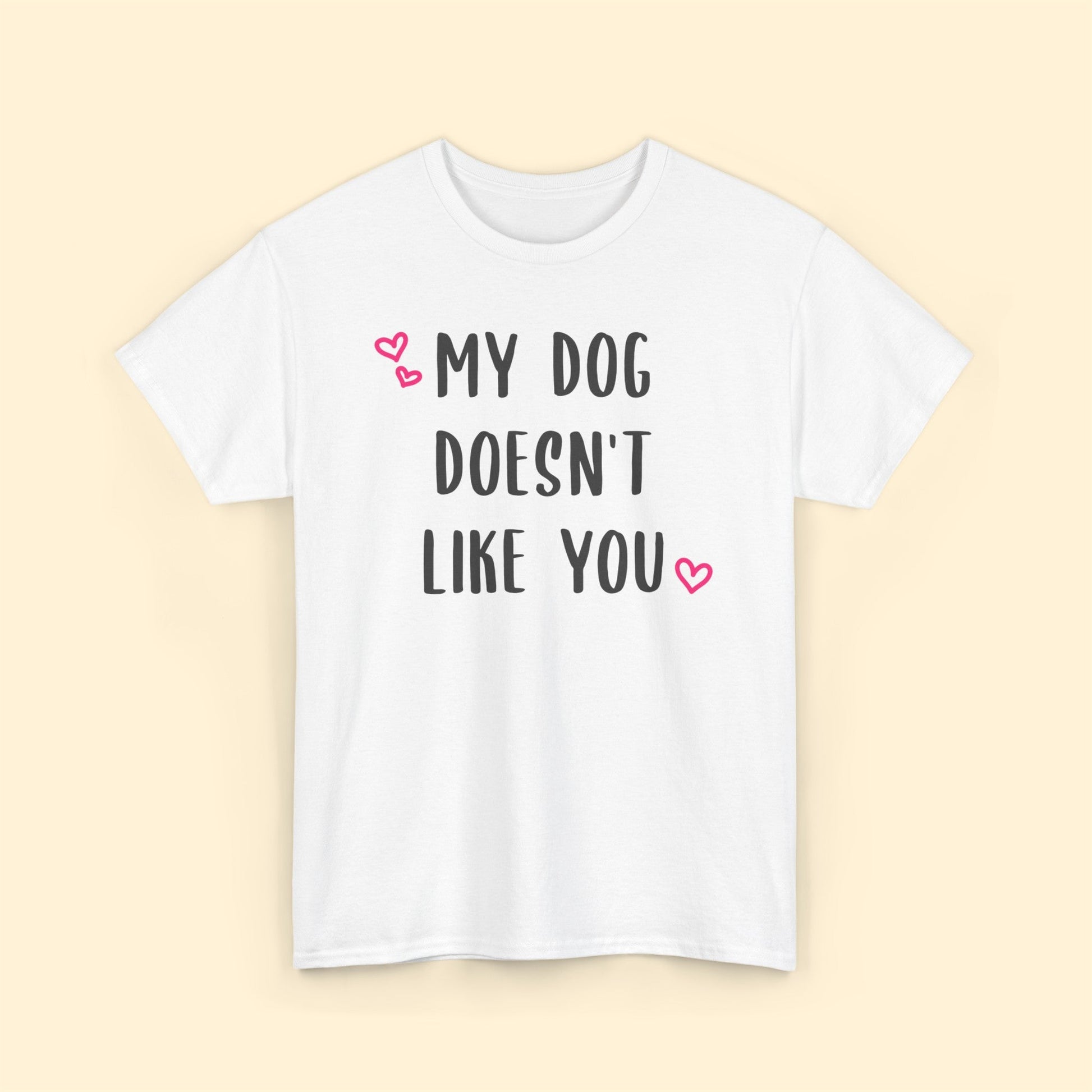 My Dog Doesn't Like You | Text Tees - Detezi Designs-28574380148682695153