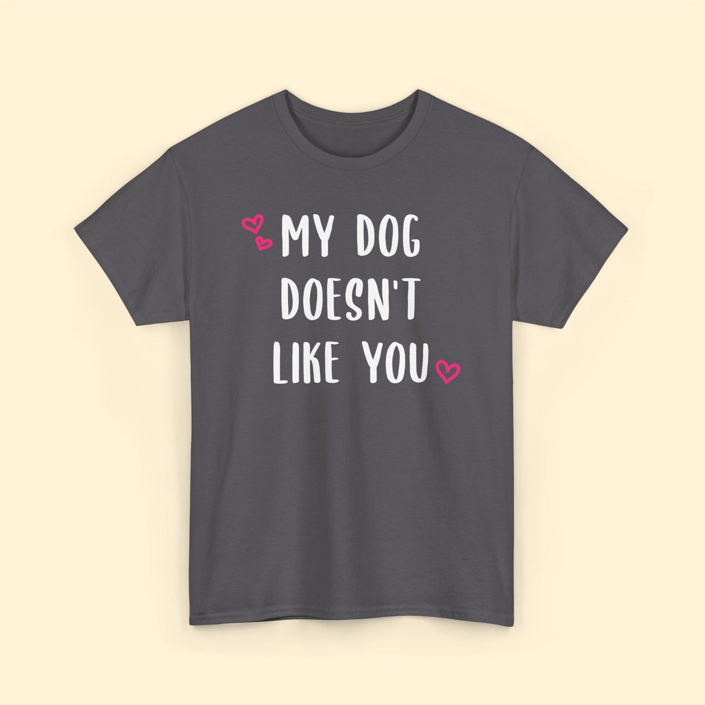 My Dog Doesn't Like You | Text Tees - Detezi Designs-29502977578198681078