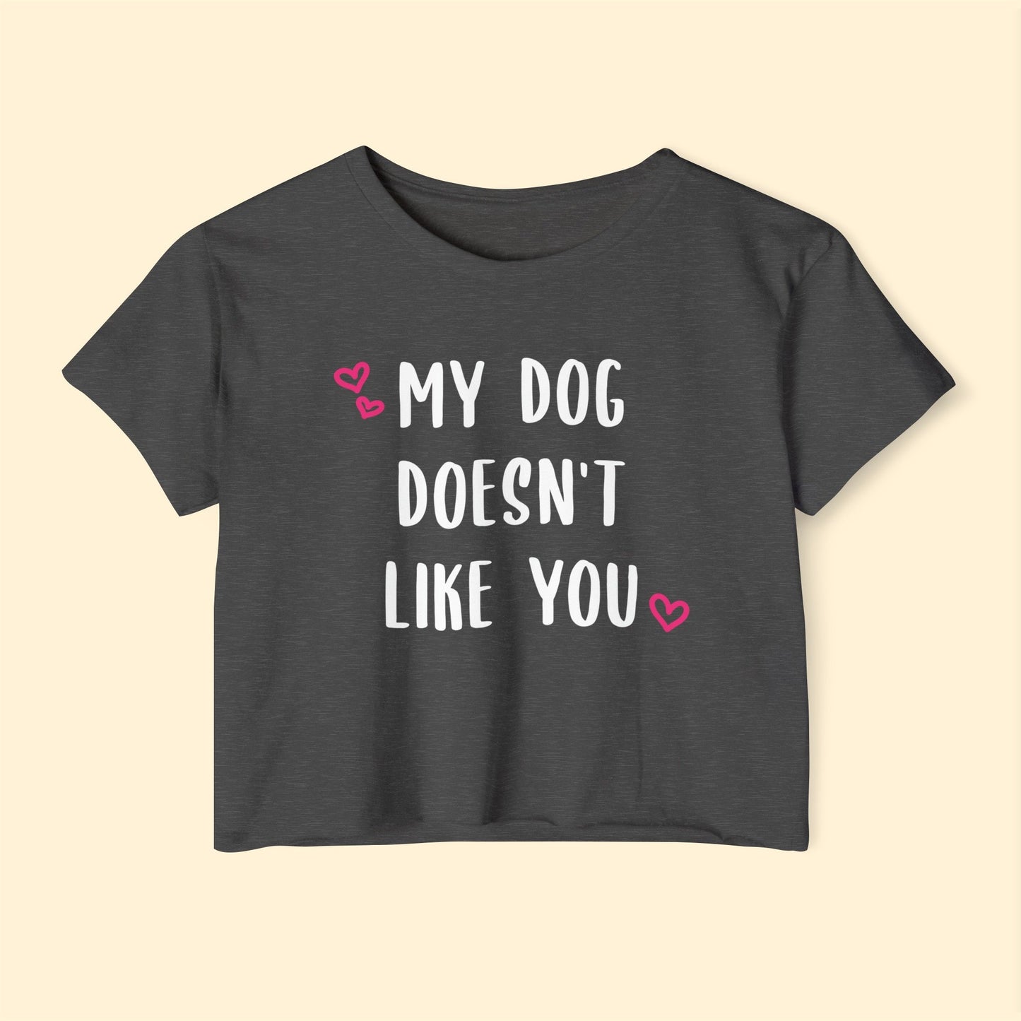 My Dog Doesn't Like You | Women's Festival Crop Top - Detezi Designs-71623432913632588679