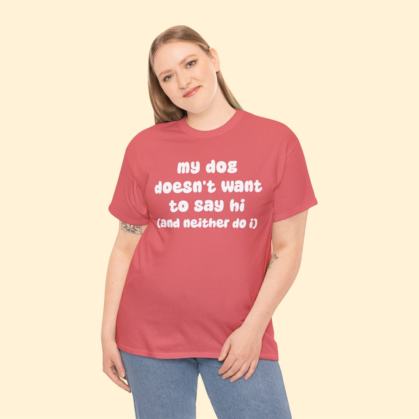 My Dog Doesn't Want to Say Hi (and Neither Do I) | Text Tees - Detezi Designs-29539738883542807078