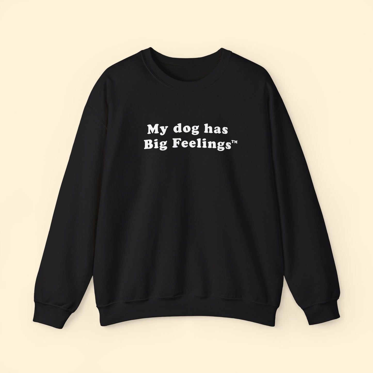 My Dog Has Big Feelings™ | Crewneck Sweatshirt - Detezi Designs - 29890758619346497700