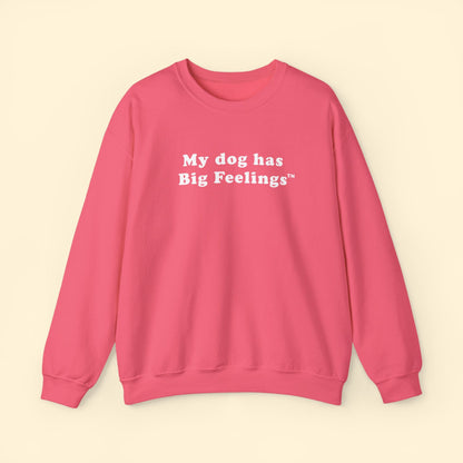 My Dog Has Big Feelings™ | Crewneck Sweatshirt - Detezi Designs - 70556443293156645776