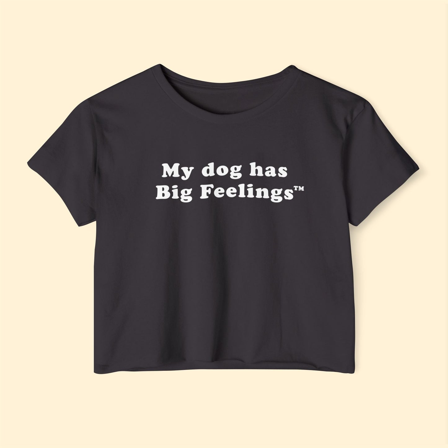 My Dog Has Big Feelings™ | Festival Crop Top - Detezi Designs - 29486083590838138340