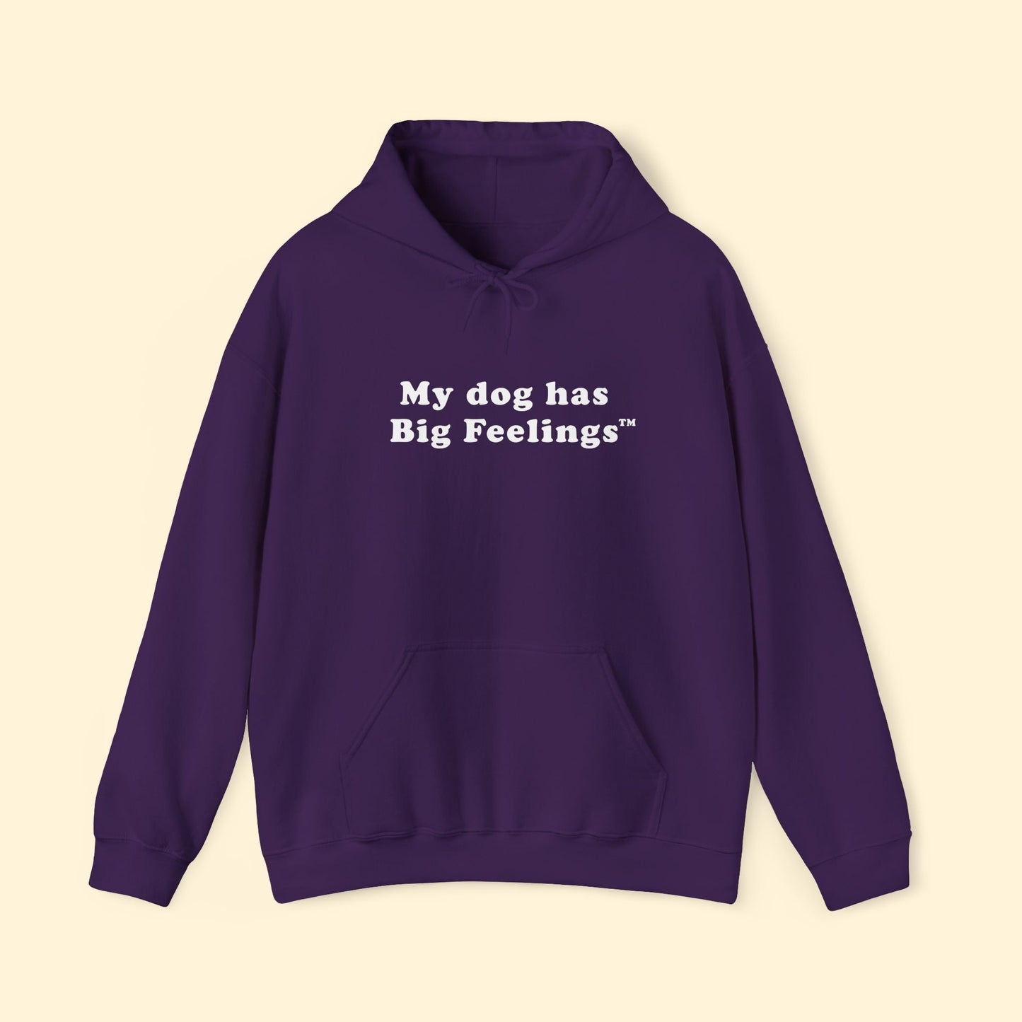 My Dog Has Big Feelings™ | Hooded Sweatshirt - Detezi Designs - 81726418386190767095