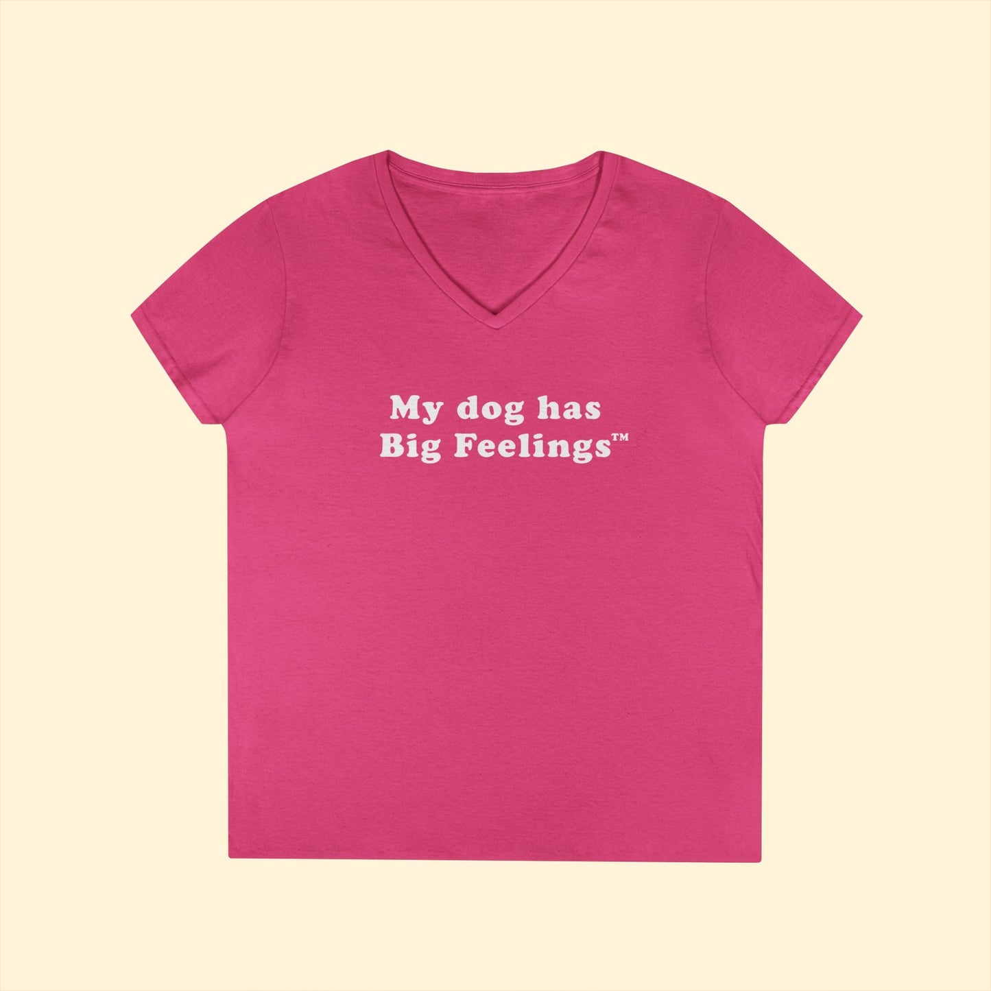 My Dog Has Big Feelings™ | Ladies' V - Neck T-Shirt - Detezi Designs - 31518452178940763146