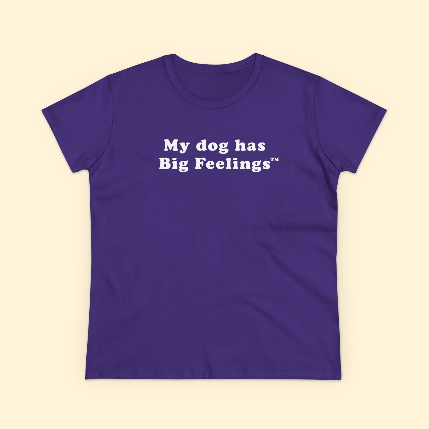 My Dog Has Big Feelings™ | Women's Midweight Cotton Tee - Detezi Designs - 27714021283658677267