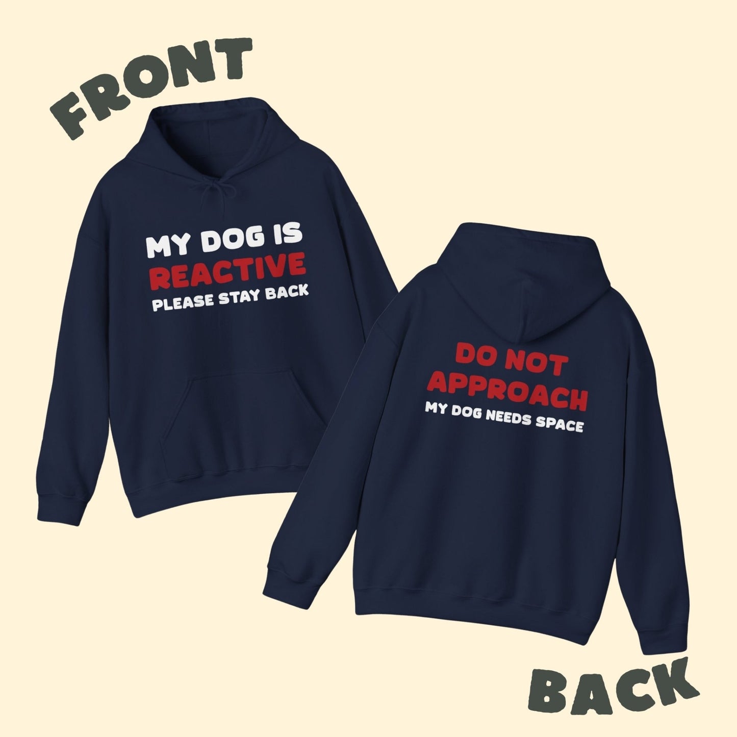 My Dog Is Reactive | 2 - Sided Print | Hooded Sweatshirt - Detezi Designs - 17154282637668776096